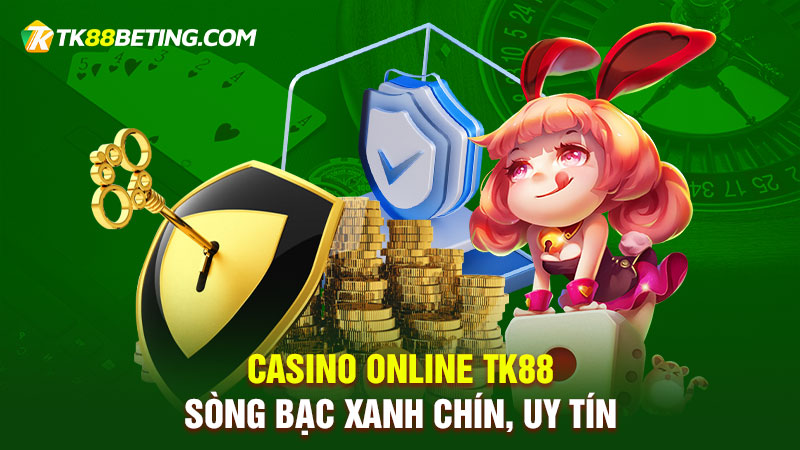 Giới thiệu chuyên mục Casino Online TK88