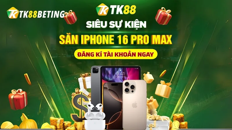 Tham gia TK88 nhận ngay iphone 16 promax